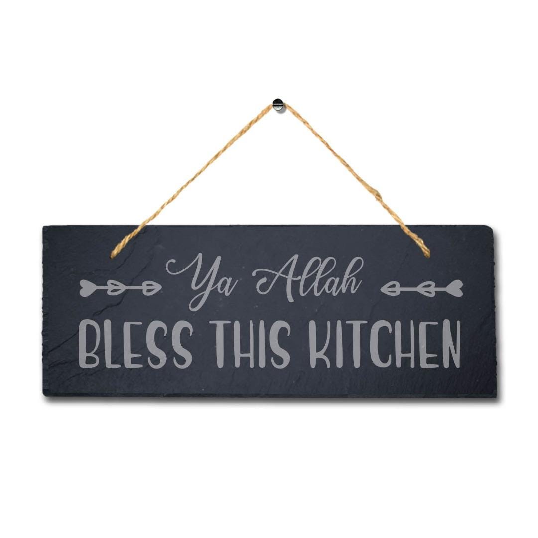 Ya Allah Bless This Kitchen Engraved Islamic Arabic Hanging Slate Plaque Sign