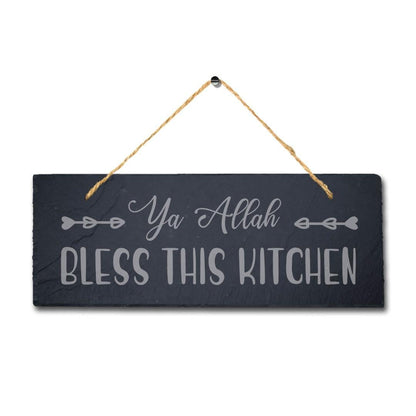 Ya Allah Bless This Kitchen Engraved Islamic Arabic Hanging Slate Plaque Sign