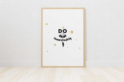 Do It Immediately Inspirational Positive Thoughts Quote Picture Poster Print