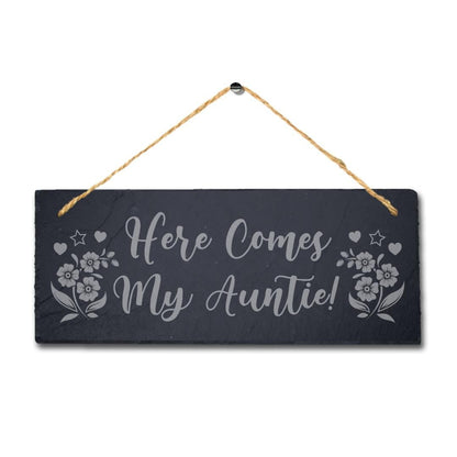 Here Comes My Auntie Laser Engraved Hanging Slate Aunty Aunt Wedding Plaque Sign