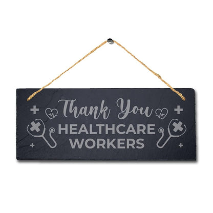 Thank You Healthcare Workers Engraved Hanging Natural Slate Lockdown Plaque Sign