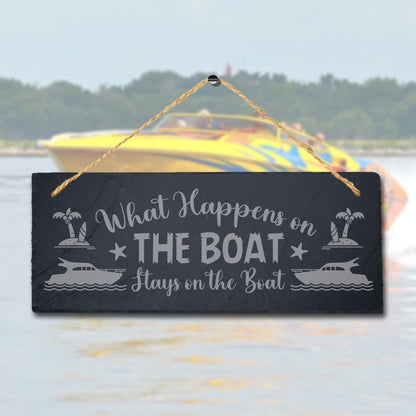 What Happens On The Boat Stay Engraved Hanging Slate Ocean Beach Sea Plaque Sign