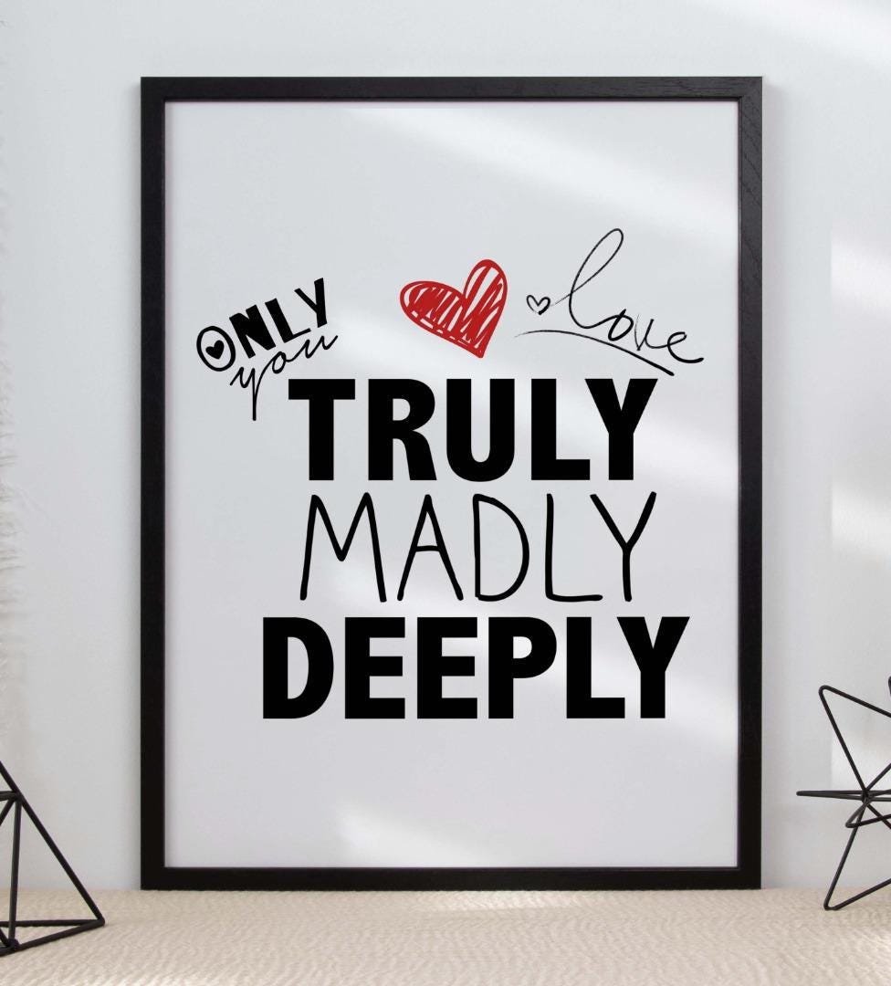 Only Love You Truly Madly Inspirational Positive Love Words Poster Print Wall