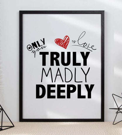 Only Love You Truly Madly Inspirational Positive Love Words Poster Print Wall