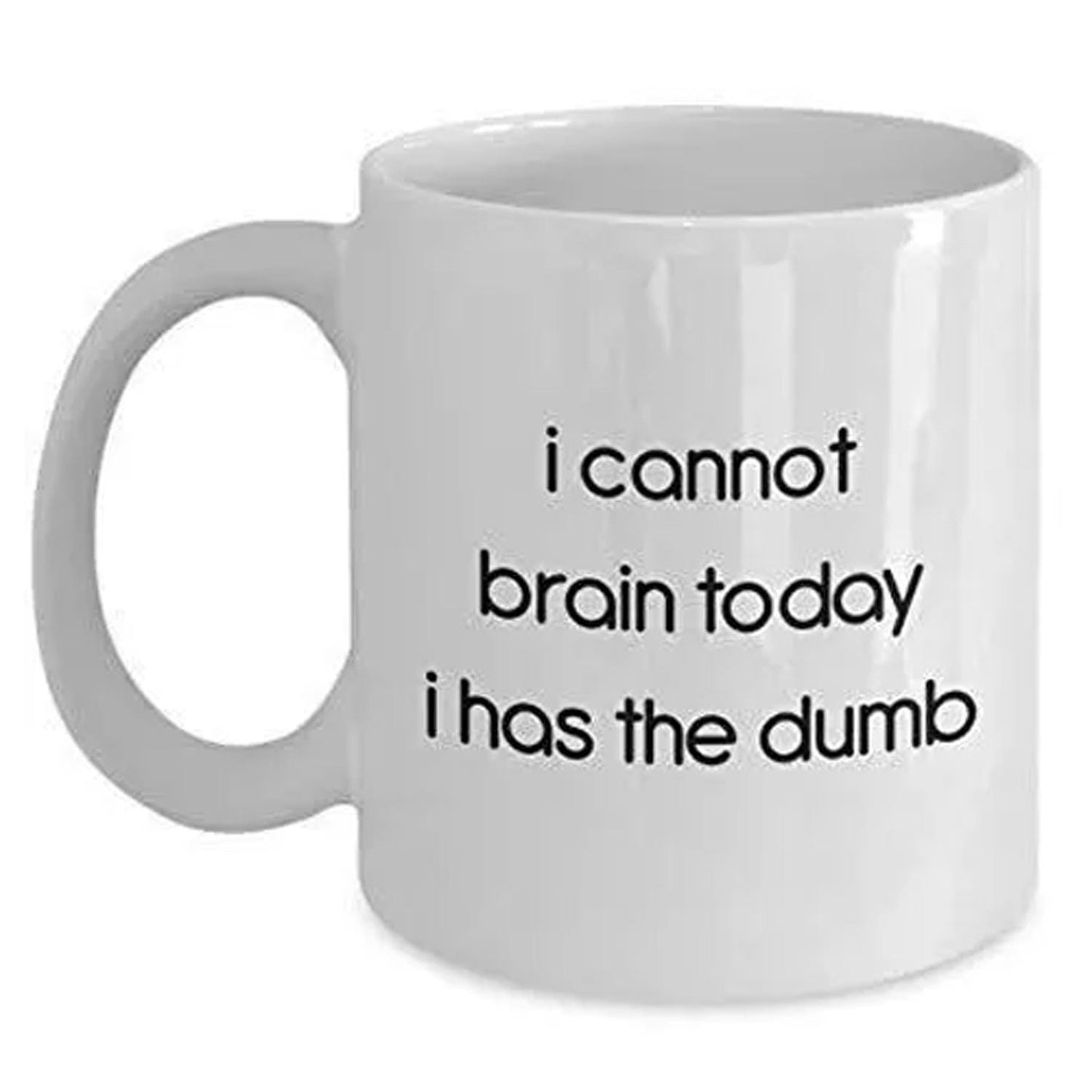 I Cannot Brain Today Mug: Funny Coffee Cup, Office Gift