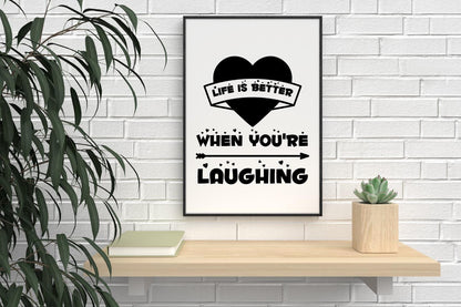 Life Better Laughing Motivational Inspirational Love Positive Quote Poster Wall
