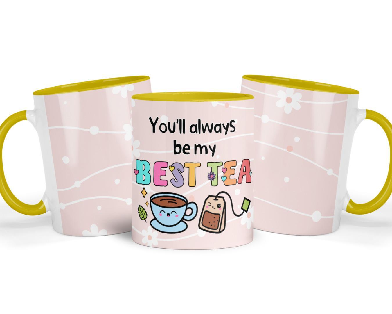 You Will Always Be My Best-tea Mug | Cute Ceramic Coffee/tea Cup | Perfect Friends, Besties Or Loved Ones Gift | Birthdays/anniversaries Use