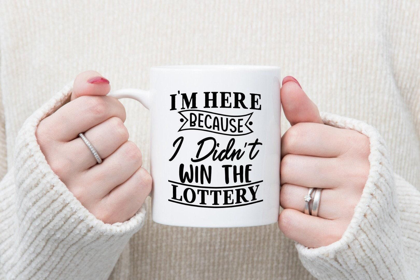 Im Here Because I Didnt Win The Lottery Novelty Mug & Coaster Coffee Tea Cup Home Funny Office Workspace Gift