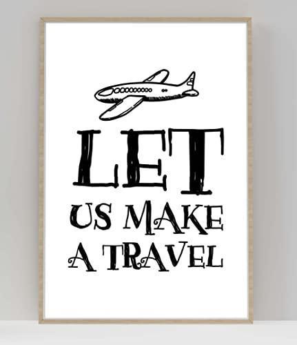 Let Us Make Travel Motivational Inspirational Love Positive Quote Poster Wall