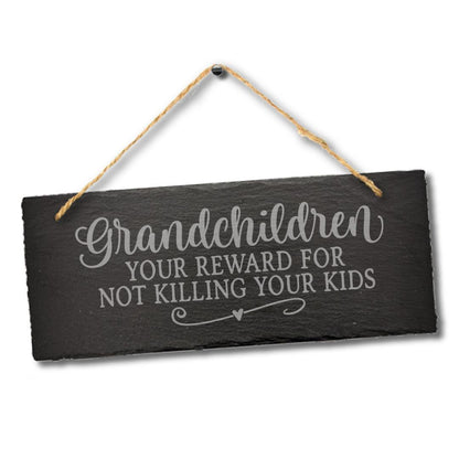 Grandchildren Reward Hanging Slate Sign Plaque Funny Grandparents Gift Home Art