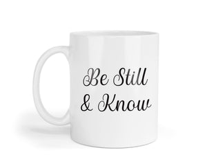 Be Still and Know Mug: Christian Bible Verse Coffee Cup, Religious Gift