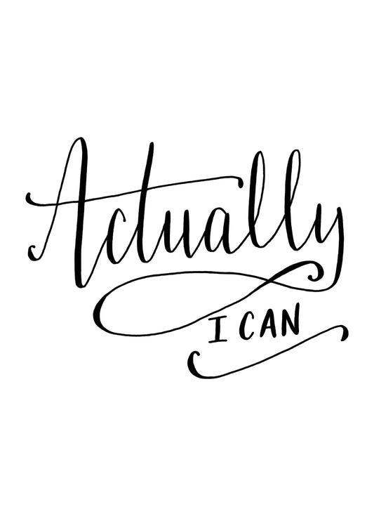 Actually I Can Inspirational Positive Thoughts Quote Picture Poster Print Wall