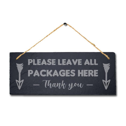 Please Leave All Packages Here Engraved Hanging Slate Shop Mall Plaque Sign