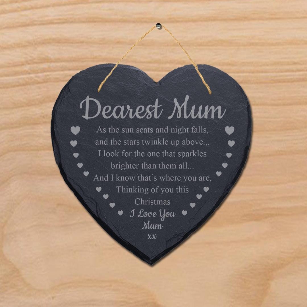 Dearest Mum The Sun Seats Laser Engraved Hanging Memorial Heart Shape Slate Sign