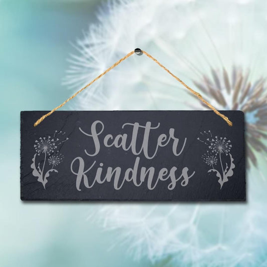 Scatter Kindness Laser Engraved Hanging Slate Home Garden Door Decor Plaque Sign