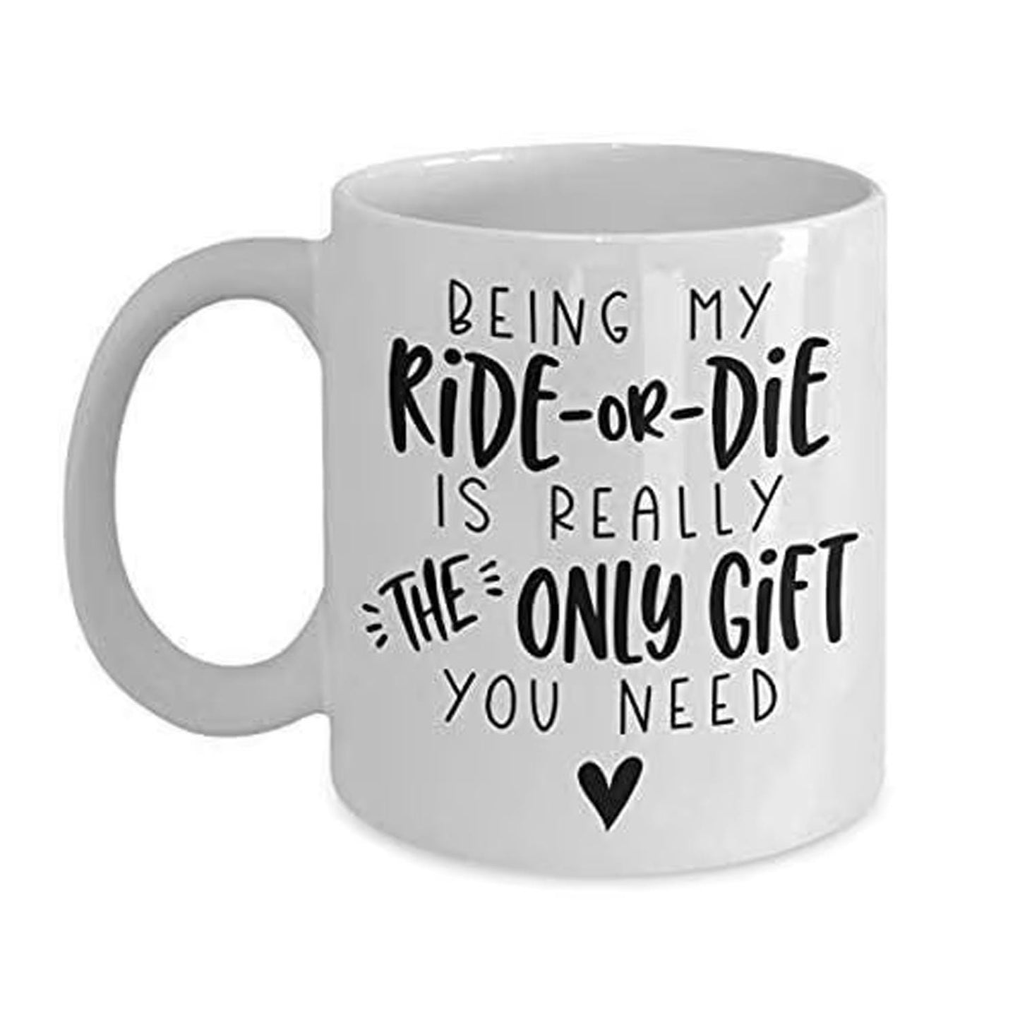 Ride Or Die Coffee Mug: Funny Novelty Gift For Wife/Girlfriend
