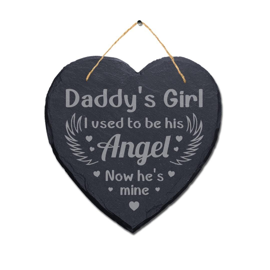 Used To Be Angel Daddys Girl Engraved Hanging Memorial Heart Shape Slate Sign