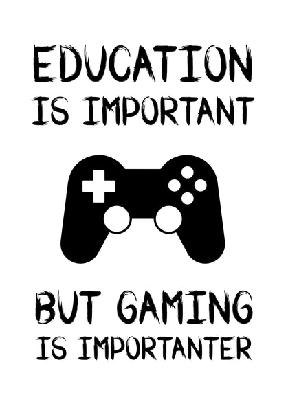 Education Gaming Is Wall Art Poster Funny Bedroom Print Gamer Room Home Decor