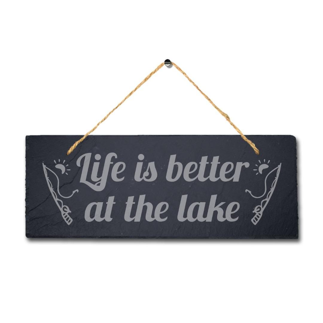Life Is Better At Lake Laser Engraved Hanging Slate Sea Fishing Ocean Plaque Sign
