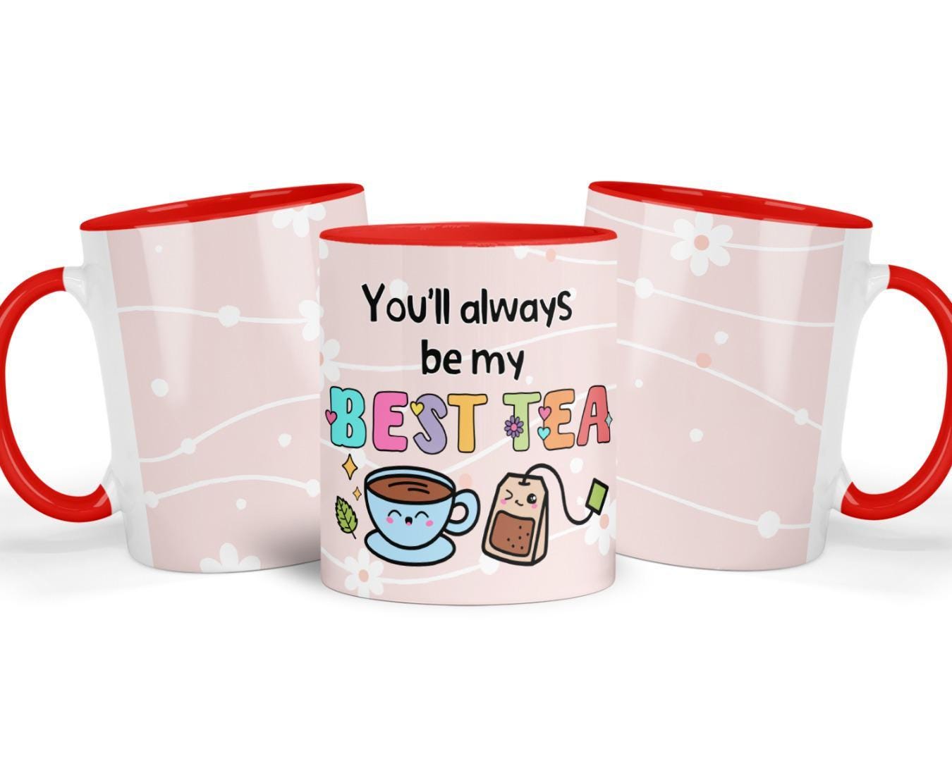 You Will Always Be My Best-tea Mug | Cute Ceramic Coffee/tea Cup | Perfect Friends, Besties Or Loved Ones Gift | Birthdays/anniversaries Use