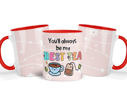 You Will Always Be My Best-tea Mug | Cute Ceramic Coffee/tea Cup | Perfect Friends, Besties Or Loved Ones Gift | Birthdays/anniversaries Use