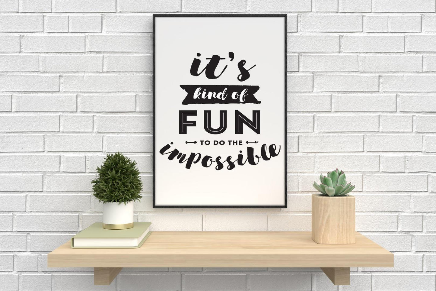 Its Kind Of Fun To Do Impossible Inspirational Quote Poster Print Wall