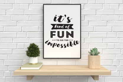 Its Kind Of Fun To Do Impossible Inspirational Quote Poster Print Wall