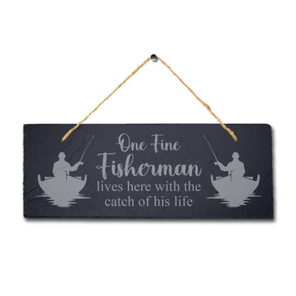 One Fine Fisherman Lives Laser Engraved Hanging Slate Fishing Ocean Plaque Sign