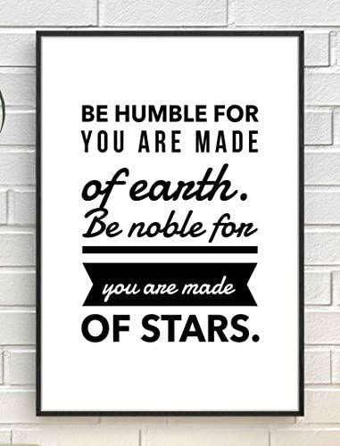Be Humble Be Noble Motivational Inspirational Positive Quote Poster Wall