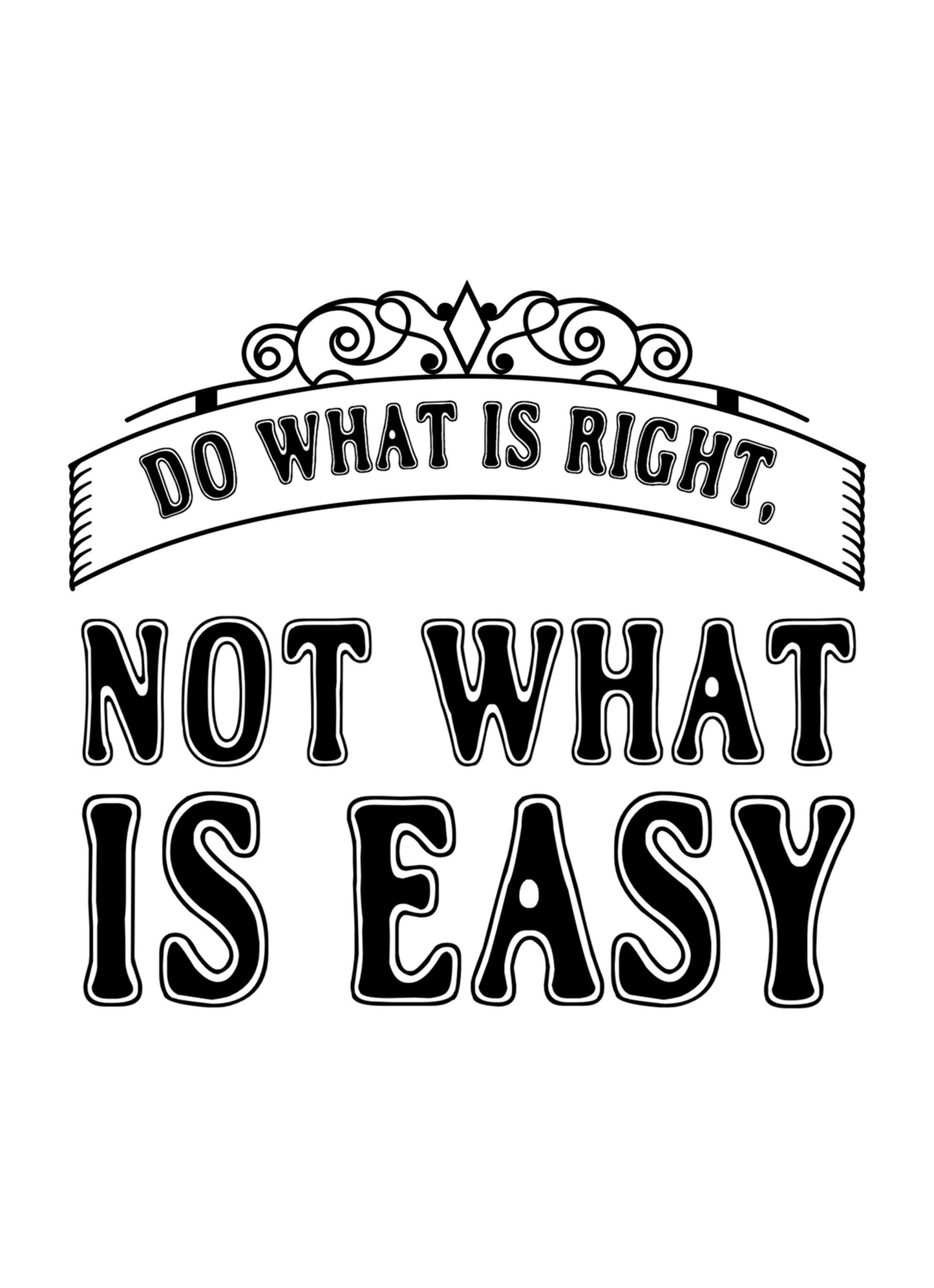 Do What Is Right Motivational Inspirational Love Positive Quote Poster Wall