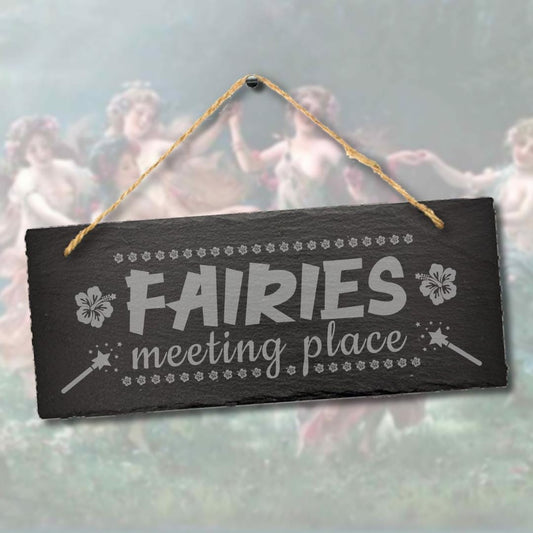 Fairies Meeting Place Engraved Hanging Slate Gardening Gift Plaque Outdoor Sign