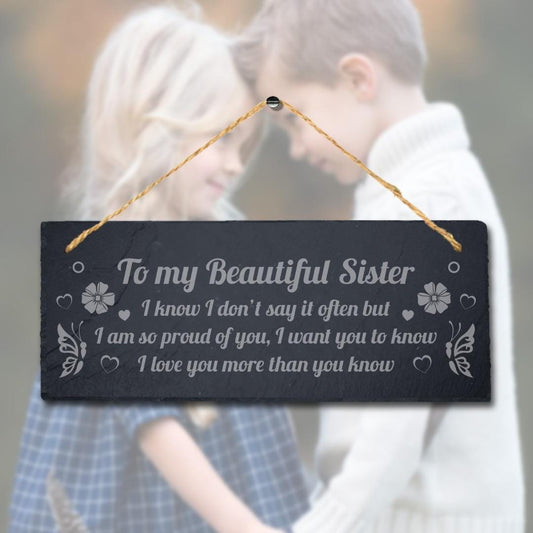 Engraved Slate Sister Plaque: Proud of You Gift