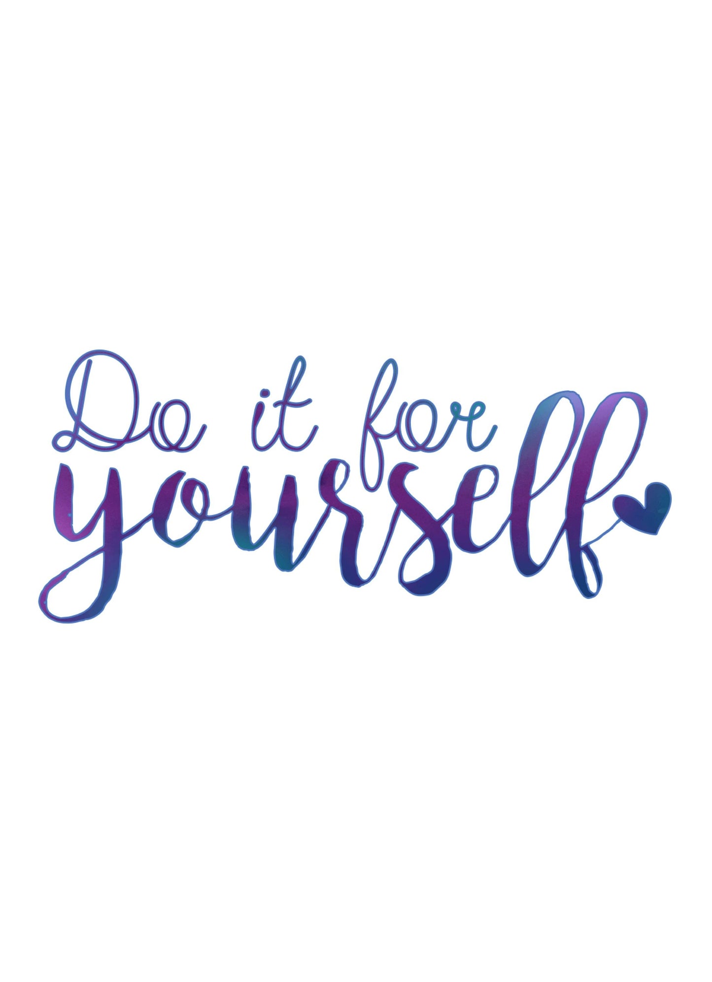 Do It For Yourself Inspirational Positive Thought Quote Poster Print Wall