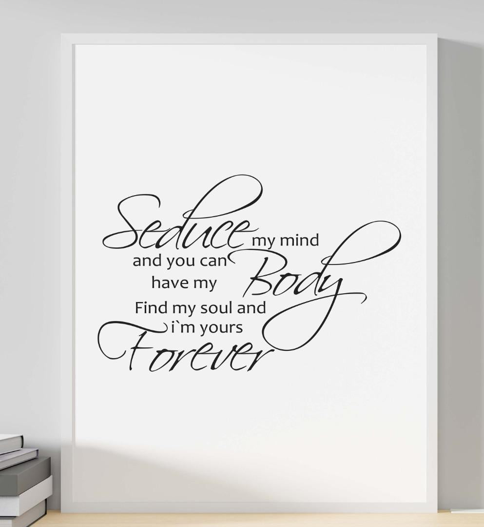 Seduce My Mind Romantic Inspirational Positive Love Words Art Poster Print Wall