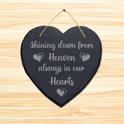 Shining Down From Heaven Laser Engraved Hanging Memorial Heart Shape Slate Sign