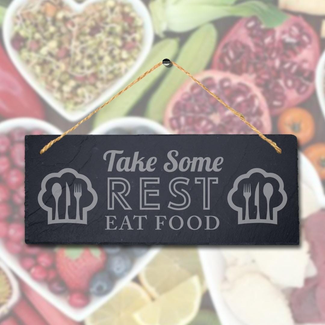 Take Rest Eat Food Laser Engraved Hanging Rustic Slate Kitchen Home Plaque Sign