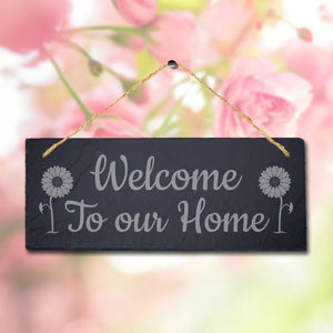 Sunflower Welcome To Our Home Laser Engraved Hanging Slate Home Plaque Sign
