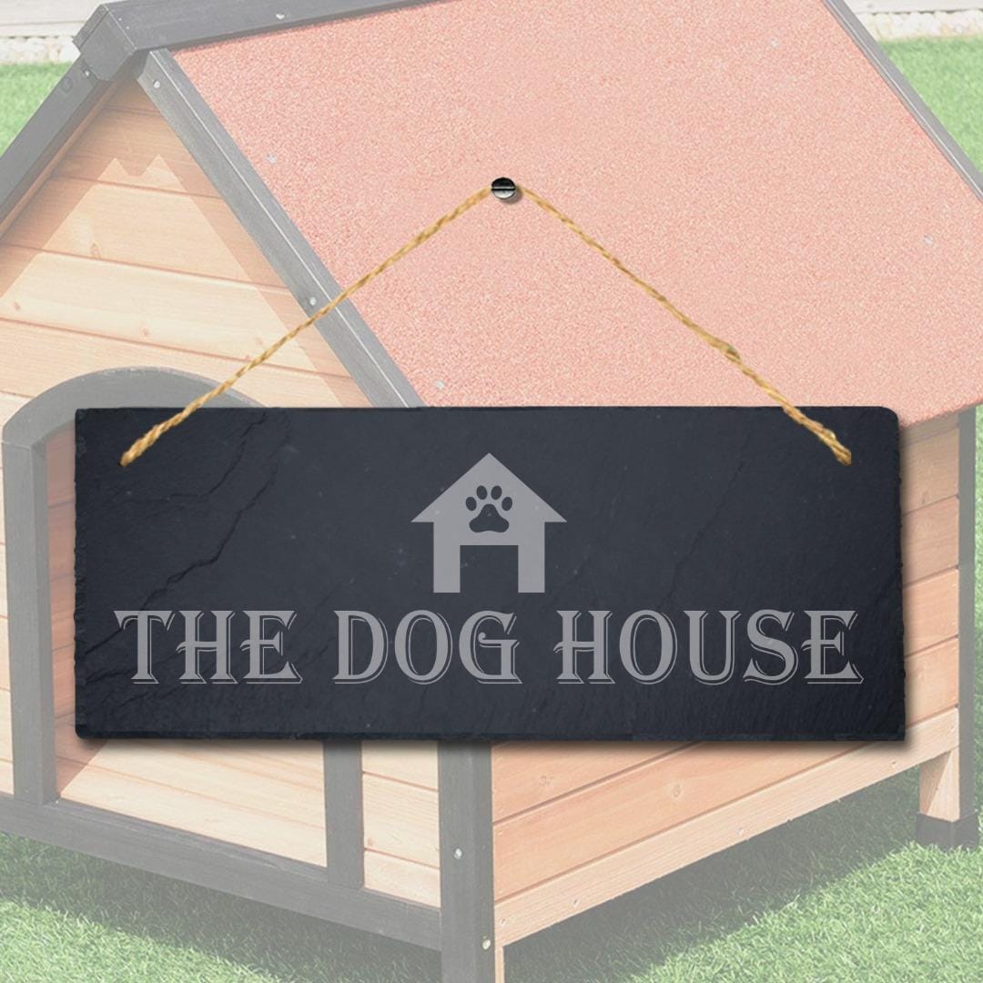 The Dog House Engraved Hanging Slate Kennels Pup Puppy Funny Gift Home Wall Sign
