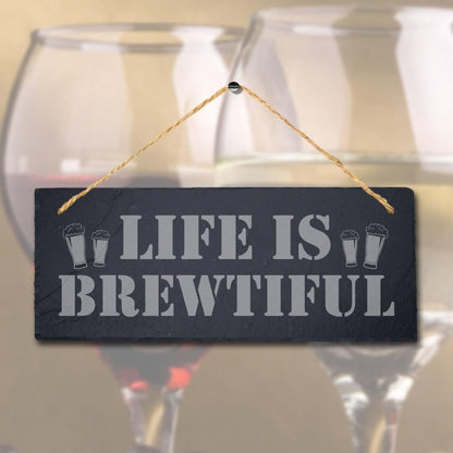 Life Is Brewtiful Laser Engraved Hanging Slate Beverage Cafe Home Plaque Sign