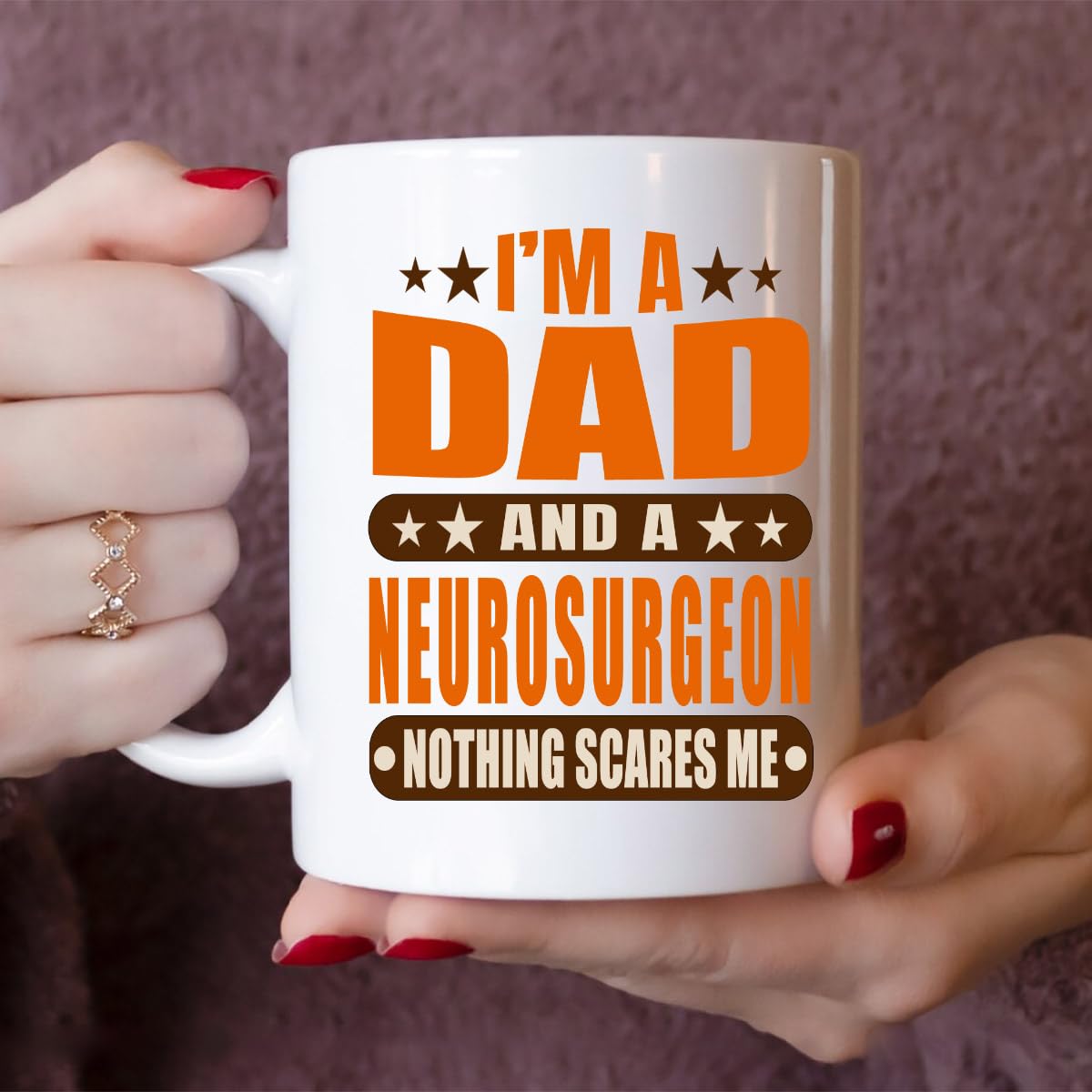 I'm A Dad and A Neurosurgeon Nothing Scares Me | Ceramic Coffee Mug | Father's Day Gift | Stylish Printed Design | Tea & Coffee Cup | 11oz