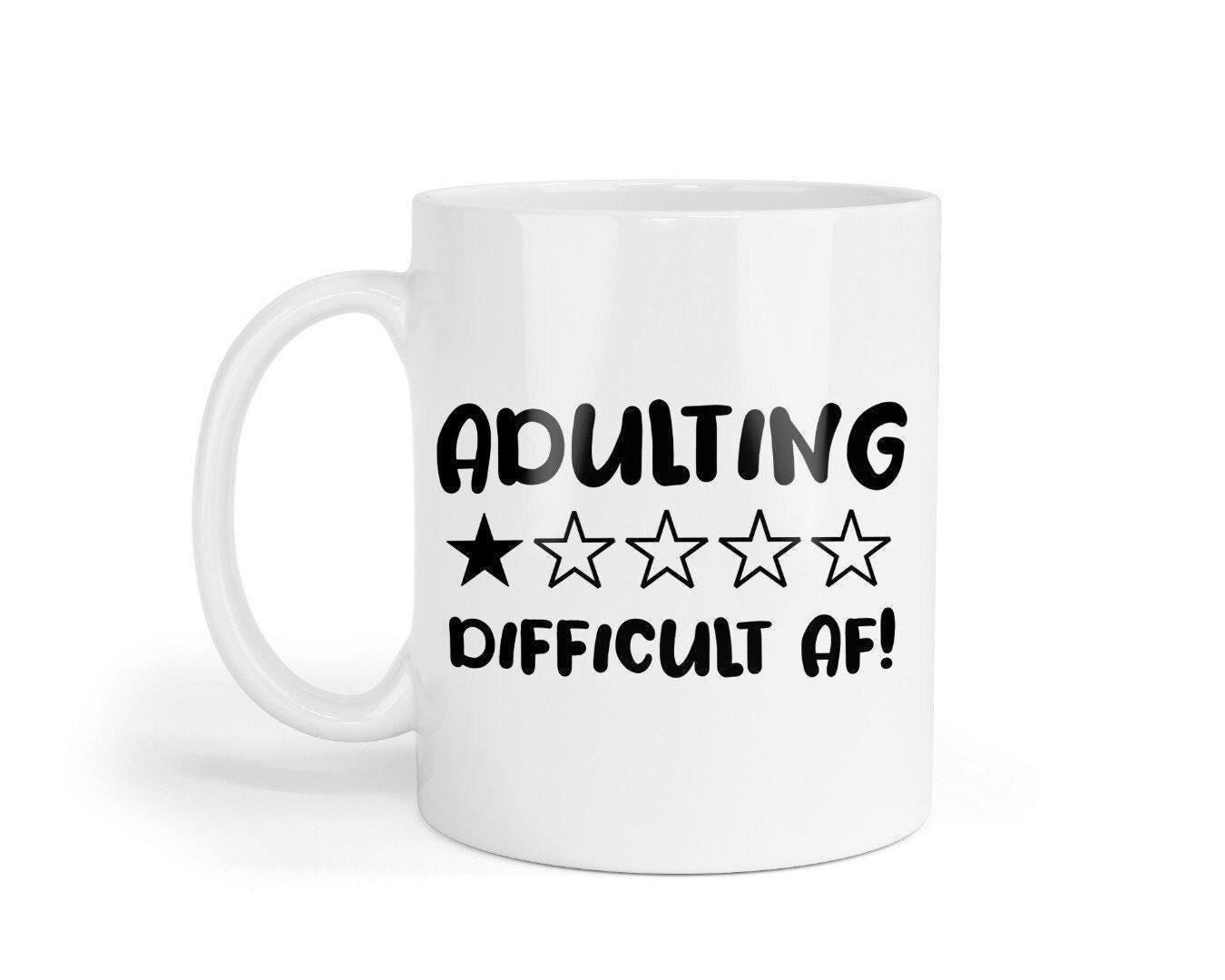 Adulting Difficult Af Funny Ceramic Novelty Coffee Mug With Coaster Office Gift