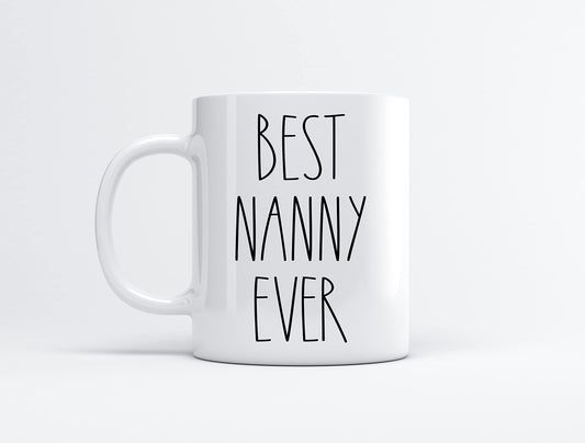 Best Nanny Ever | Ceramic Coffee Mug | Father's Day Gift | Stylish Printed Design | Tea & Coffee Cup | 11oz