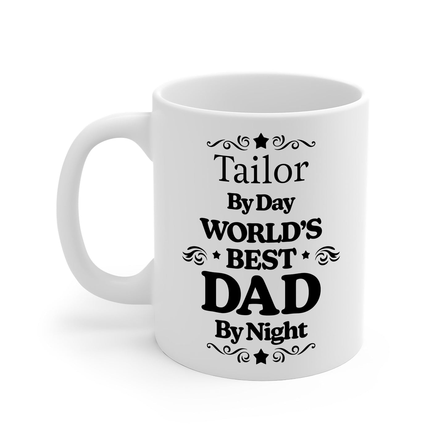 Father's Day for Tailor | Ceramic Coffee Mug | Father's Day Gift | Stylish Printed Design | Tea & Coffee Cup | 11oz