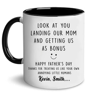 Personalized Stepdad Look At You Landing Our Mom And Getting Us Mugs | Ceramic Coffee Mug | Father's Day Gift | Stylish Printed Design | Tea & Coffee Cup | 11oz | Black Two-Tone Design