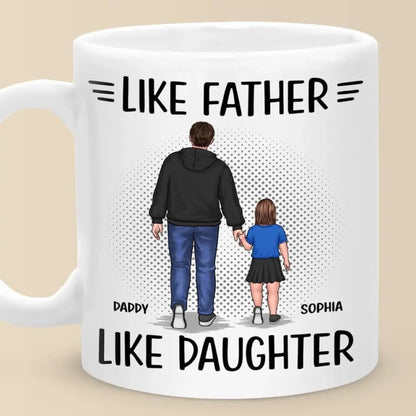 Like Father Daughter Family Personalized s | Customised Coffee Mug | 11 OZ