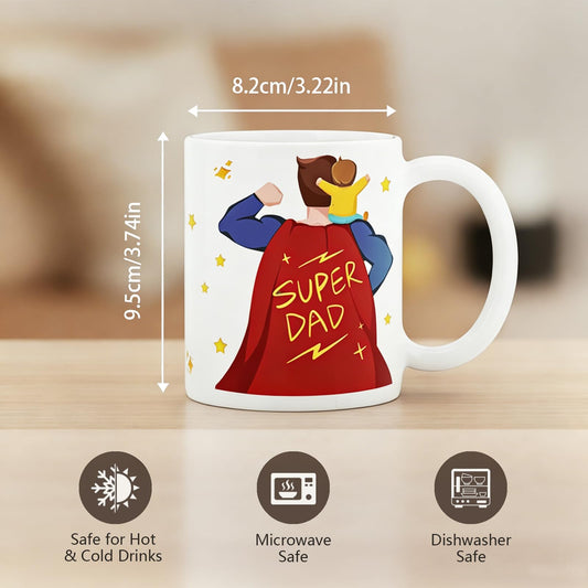 Super Dad Dad Mugs for you are My Hero Mugs for Father for Men fatherâ€™s day for New | Ceramic Coffee Mug | Father's Day Gift | Stylish Printed Design | Tea & Coffee Cup | 11oz