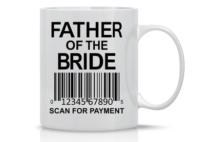 Father of the Bride | Ceramic Coffee Mug | Father's Day Gift | Stylish Printed Design | Tea & Coffee Cup | 11oz