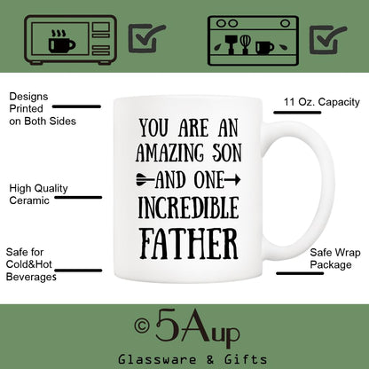 Funny You Are an Amazing Son and One Incredible Father - Heartfelt for Father and Son | Ceramic Coffee Mug | Father's Day Gift | Stylish Printed Design | Tea & Coffee Cup | 11oz