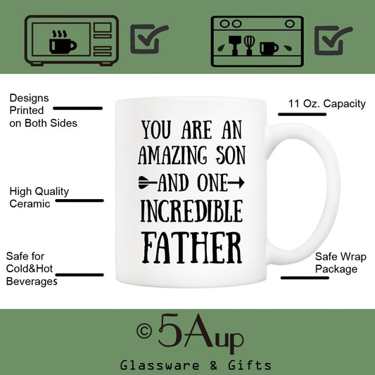 Funny You Are an Amazing Son and One Incredible Father - Heartfelt for Father and Son | Ceramic Coffee Mug | Father's Day Gift | Stylish Printed Design | Tea & Coffee Cup | 11oz
