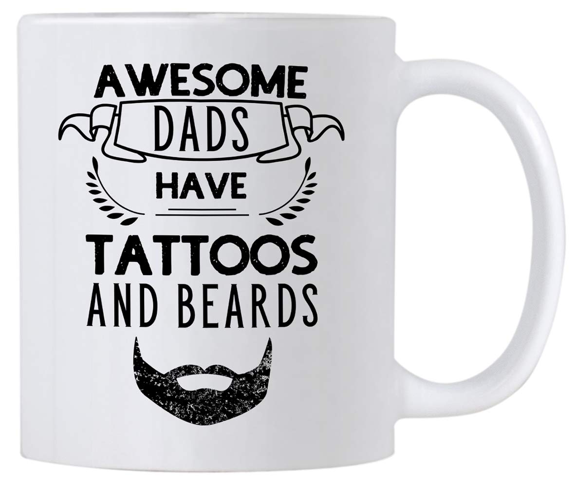 Awesome Dads Have Tattoos and Beard . . Idea for a Dad. | Ceramic Coffee Mug | Father's Day Gift | Stylish Printed Design | Tea & Coffee Cup | 11oz